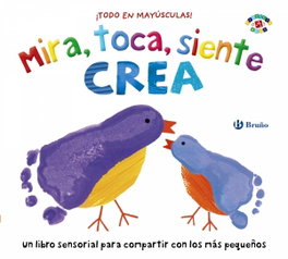 BRUÑO, Mira, toca, siente. Crea - Ellie Boultwood