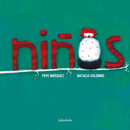 KALANDRAKA Niños - Pepe Márquez