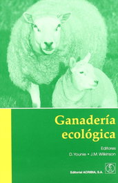 ACRIBIA, Ganadería ecológica. Principios, consejos prácticos, beneficios - ACRIBIA