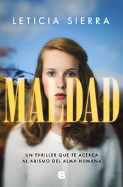 La maldad, Leticia Sierra - EDICIONES B