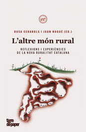 L'Altre Mon Rural, Joan Nogue y Rosa Cerarols - Tigre de Paper