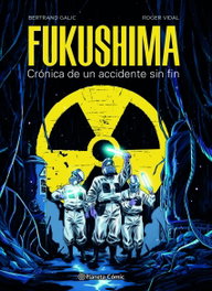 Fukushima, Bertrand Galic y Roger Vidal - PLANETA COMICS