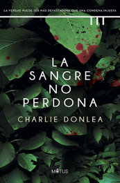 La sangre no perdona, Charlie Donlea - MOTUS