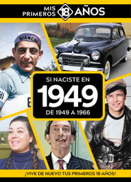 Si naciste en 1949: De 1949 a 1966, AA.VV. - TDM PUBLISHING