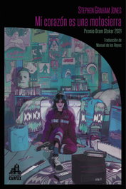 Mi corazón es una motosierra, Stephen Graham Jones - LA BIBLIOTECA DE CARFAX