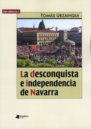 La Desconquista e Independencia de Navarra, Tomas Urzainqui - Pamiela Editorial