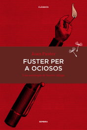 Fuster per a ociosos, Joan Fuster - Sembra Llibres