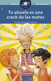 Tu abuela es una crack de las mates, Joan Olivares - ALGAR EDITORIAL