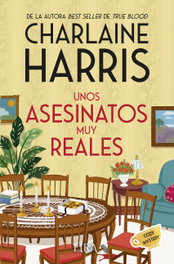 Unos asesinatos muy reales, Charlaine Harris - LIRA EDICIONES