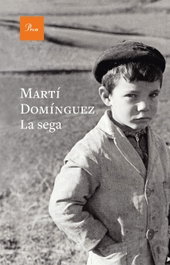La sega, Marti Dominguez - PROA EDICIONS