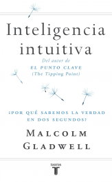 Inteligencia intuitiva, Malcolm Gladwell - TAURUS