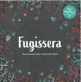 Fugissera, Marina Bennasar Ramis - DISSET EDICIO