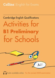 COLLINS, ACTIVITIES FOR B1 PRELIMINARY FOR SCHOOLS - COLLINS