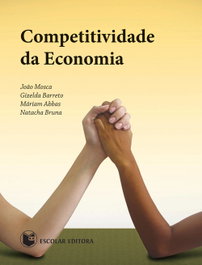 Competitividade da Economia, Joao Mosca - ESCOLAR EDITORA