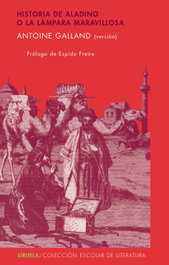 Historia de Aladino o la lámpara maravillosa, Antoine Galland - SIRUELA