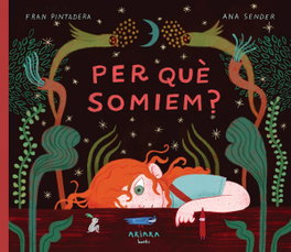 Per què somiem?, Fran Pintadera - AKIARA
