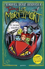 Montena, Julia y los Mortimort 6: El parque maldito, Raquel Díaz Reguera - Montena