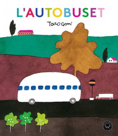 BLACKIE BOOKS, L´AUTOBUSET, Taro Gomi - BLACKIE BOOKS