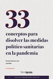 33 conceptos para disolver las medidas político-sanitarias, Ricardo Espinoza Lolas / Jordi Riba - TERRA IGNOTA