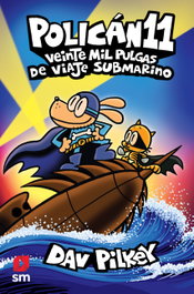 Veinte mil pulgas de viaje submarino, Dav Pilkey - SM