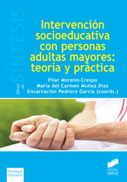 SINTESIS EDITORIAL, INTERVENCION SOCIOEDUCATIVA CON PERSONAS ADULTAS MAYORES, VV.AA. - SINTESIS EDITORIAL