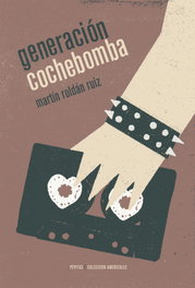 Generación cochebomba, Martín Roldán Ruiz - PEPITAS DE CALABAZA