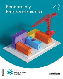 SANTILLANA, ECONOMIA Y EMPRENDIMIENTO 4ºESO. CONSTRUYENDO MUNDOS 2023 - SANTILLANA
