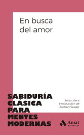 En busca del amor, Zachary Seager (Ed.) - AMAT EDITORIAL
