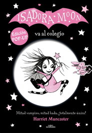 ALFAGUARA Isadora Moon va al colegio. Edición POP-UP
