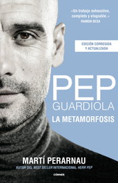 CORNER, Pep Guardiola. La metamorfosis. Edición 10º aniversario - Martí Perarnau
