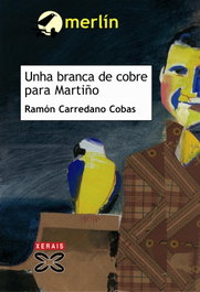 XERAIS, Unha branca de cobre para Martiño - Ramón Carredano Cobas