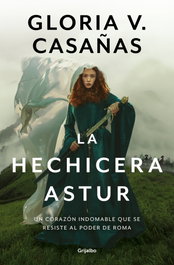 Grijalbo, La hechicera astur, Gloria V. Casañas - Grijalbo