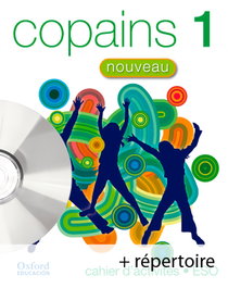 OXFORD UNIVERSITY PRESS, Copains Nouveau 1. Pack (Cahier d'Activités + Répertoire + Mu) - OXFORD UNIVERSITY PRESS
