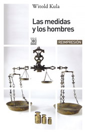 Medidas y hombres, Witld Kula - Siglo XXI Editores