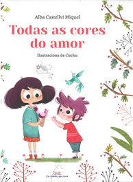 GALAXIA Todas as cores do amor, Alba Castellvi Miquel - GALAXIA