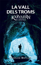 Kàrvadan I. La Vall dels Troms. La llegenda de l'impostor, Carles Batlle - LA GALERA