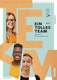 HUEBER, EIN TOLLES TEAM A2.1 Kursbuch - Motta, Giorgio
