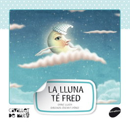 La lluna té fred, Enric Lluch Girbés - ANIMALLIBRES, S.L.