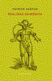 Realidad daimónica, Patrick Harpur - ATALANTA EDITORIAL