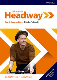 Headway Pre Intermediate Teachers Guide and Resource Pack Fifth Edition, Oxford University Press - Oxford University Press