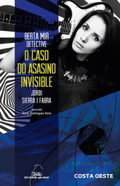 GALAXIA, Berta Mir detective. O caso do asasino invisible, Jordi Sierra i Fabra - GALAXIA