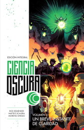NORMA EDITORIAL Ciencia Oscura: Un breve instante de claridad (Edición Integral)
