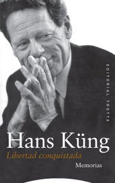 Libertad conquistada, Hans Küng - TROTTA EDITORIAL