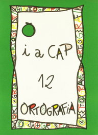 Punt i a cap 12. ortografia, AA.VV. - NADAL EDARCA EDITORIAL