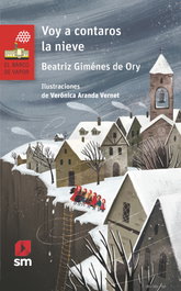 Voy a contaros la nieve, Beatriz Giménez de Ory - SM