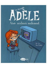 Les Punxes Distribuidora S.L. Terrible Adele Vol. 1 - Aixo acabarà malament (català)