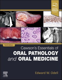 Cawson´s essentials of oral pathology and oral medicine, Odell - ELSEVIER UK