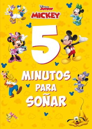 Disney Libros, Mickey. 5 minutos para soñar - Disney Libros