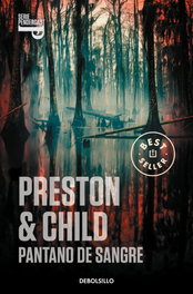 Pantano de sangre, Douglas Preston y Lincoln Child - DEBOLSILLO