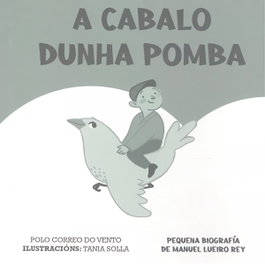A cabalo dunha pomba, Carlos Álvarez Taboada - LELA EDICIONS